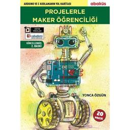 Projelerle Maker Öğrenciliği Kitabı - Yonca Özgün
