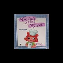 Ece’nin Sihirli Mutfağı - Atıl Gedik