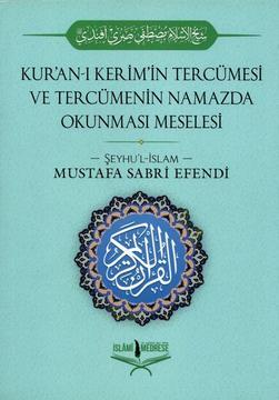 kuranı kerimin tercümesi ve tercümenin namazda okunması meselesi