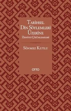 Tarihsel Din Söylemleri Üzerine Zihniyet Çözümlemeleri