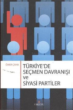 Türkiye'de Seçmen Davranışı ve Siyasi Partiler