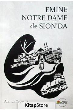Emine Notre Dame de Sion'da