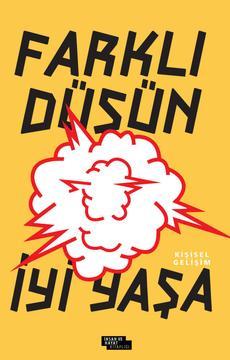 Farklı Düşün İyi Yaşa